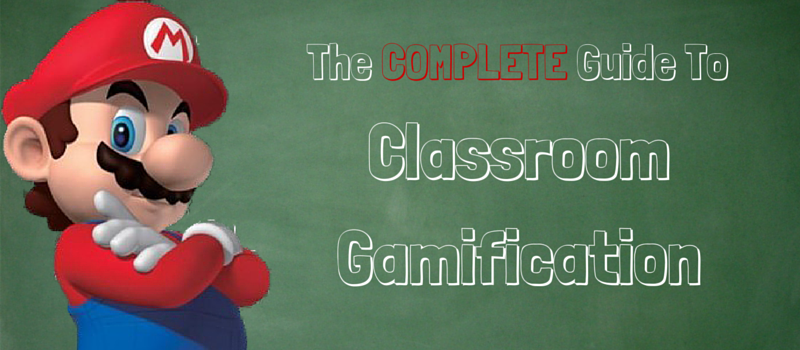 The Complete Guide To Classroom Gamification