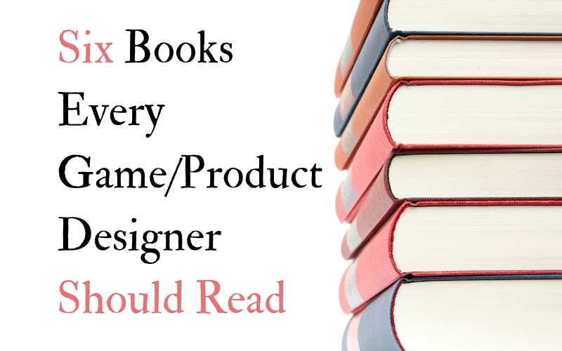 6 Books Every Game and Product Designer Should Read